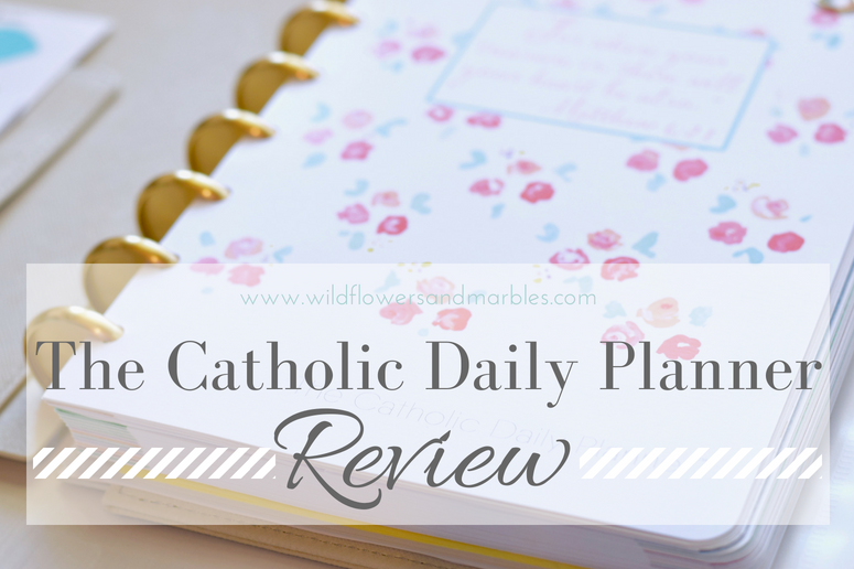 The Catholic Daily Planner A Review Wildflowers and Marbles