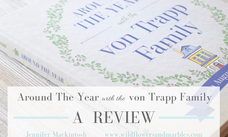 Around The Year with The von Trapp Family – A Review